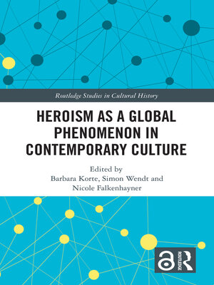 cover image of Heroism as a Global Phenomenon in Contemporary Culture